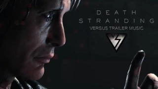 Death Stranding  - Soundtrack | Theme Trailer Music FULL VERSION