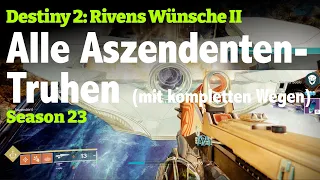 Destiny 2 | Rivens Wünsche II-Quest (Öffne 7 Aszendenten-Truhen, komplette Wege zu allen Truhen)