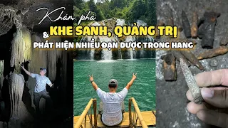 Explore Khe Sanh, Quang Tri & encounter many ammunition in deep caves.