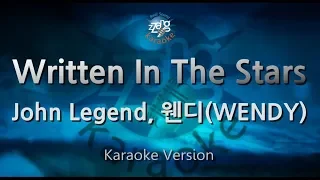 John Legend, 웬디(WENDY)-Written In The Stars (Karaoke Version)