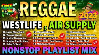 Reggae WESTLIFE X AIR SUPPLY Remix Compilation ⚡ Most Requested AIR SUPPLY Reggae 2023. #trending🌀