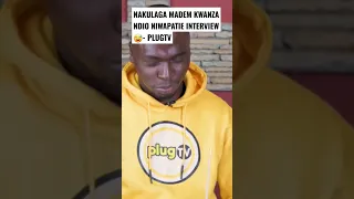 NAKULAGA MADEM KWANZA NDIO NIWAPATIE INTERVIEW😅- PLUGTV || #kulacoolershow