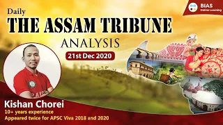 The Assam Tribune Analysis - 21 December 2020 | BIAS Online Learning | Best IAS - APSC/UPSC Coaching