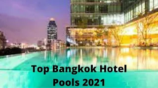 Best Bangkok Hotel Pools