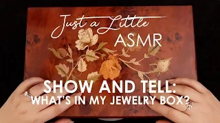 Ep. 27: What's in my Jewelry Box? (ASMR show and tell, tapping, whispering, gentle triggers) - 🎧