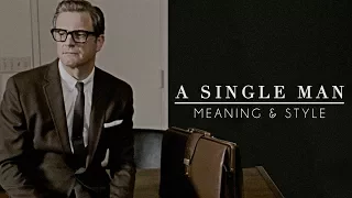 Tom Ford's A Single Man: Meaning & Style