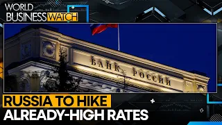 Russia's overheating economy puts rate hike back on table | World Business Watch