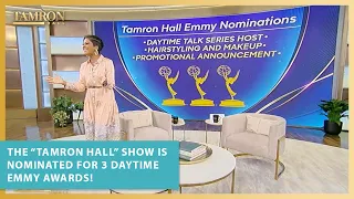 The “Tamron Hall” Show Is Nominated For 3 Daytime Emmy Awards!