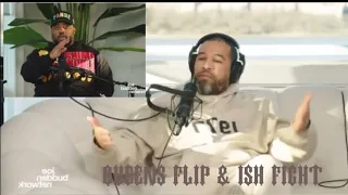 Queens Flip & Ish Fight | Joe Budden Podcast