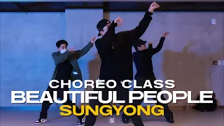 SUNGYONG CLASS | Ed Sheeran - Beautiful People feat. Khalid | @justjerkacademy ewha