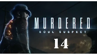 Murdered - Soul Suspect. 14 серия (Музей Салема)