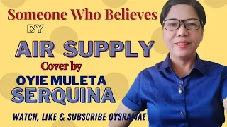 Someone Who Believes In You by Air Supply , Cover by  Oyie Muleta  Serquiña