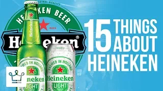 15 Things You Didn't Know About HEINEKEN