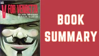 V for Vendetta Book Summary | Graphic Novel  Audiobook | Unmasking a Dystopian Revolution | 📚🎧