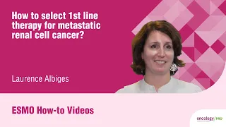 How to select 1st line therapy for metastatic renal cell cancer?