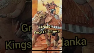 Greatest Kings of Srilanka