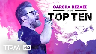 Garsha Rezaei Top 10 -  میکس بهترین آهنگ های گرشا رضایی در سال 2024