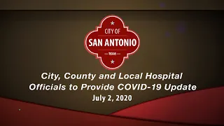 City, County and local hospital officials provide COVID-19 update 7/2/2020