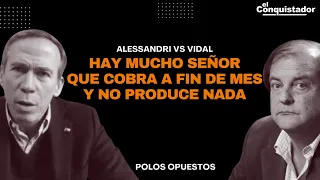 "Hay mucho señor que COBRA a fin de mes y no producr NADA", Jorge Alessandri | Polos Opuestos