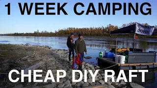 A Week Camping On Cheap DIY Raft