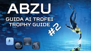 ABZU - Achievements / Trophy Guide - 100% Walkthrough - Part. 2