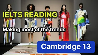 Making most of the trends IELTS Reading Cambridge 13 (Подробный разбор текста).