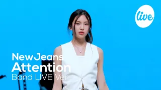 [4K] NewJeans(뉴진스) “Attention” Band LIVE Concert 뉴진스의 청량 하이틴 밴드라이브💫 [it’s KPOP LIVE 잇츠라이브]