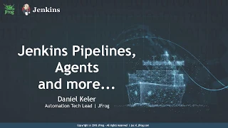 JUC TLV 2018 | Pipeline, Agents and More- Daniel Keler