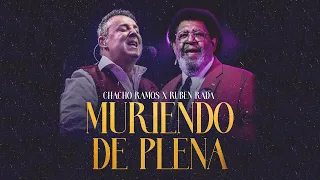 Chacho Ramos, Ruben Rada - Muriendo de Plena (Video Oficial)