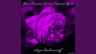 Piano Concerto No. 2 in C Minor, Op. 18 - III. Allegro scherzando