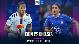Olympique Lyonnais vs. Chelsea | Quarts De Finale Aller De L'UEFA Women's Champions League 2022-23