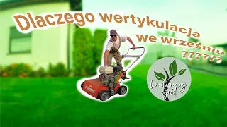 Dlaczego wertykulacja we wrześniu ?? PREMIERA odcinek 1 Hardkorowy ogród