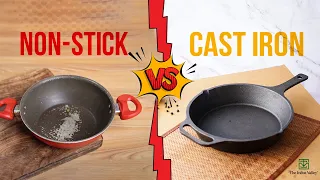 Cast Iron vs. Non-Stick: Which one is better? | The Indus Valley