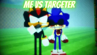 Me Vs Targeters | [BETA] Sonic.EXE: The Disaster