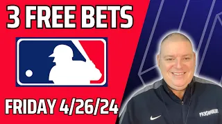 Friday 3 Free MLB Picks & Betting Predictions - 4/26/24 l Picks & Parlays