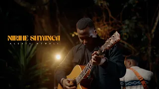 NIRIHE SHYANGA || ALEXIS NTWALI ( Official Video )