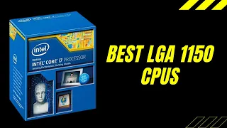 7 Best LGA 1150 CPUs 2022 | LGA 1150 CPU Comparison