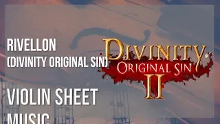 Violin Sheet Music: How to play Rivellon (Divinity Original Sin) by Borislav Slavov