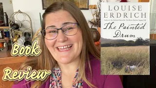 The Painted Drum by Louise Erdrich | Book Review (Spoiler-Free)