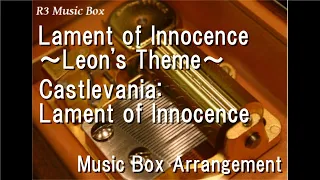 Lament of Innocence ～Leon's Theme～/Castlevania: Lament of Innocence [Music Box]