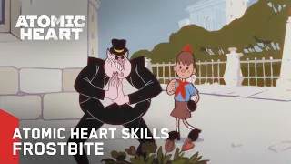 Atomic Heart Skills - Frostbite