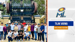 Tilak Varma shares the story behind his friends' celebration | Mumbai Indians