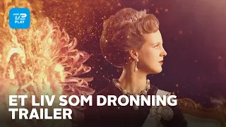 Et liv som Dronning | TV 2 PLAY