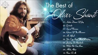 The Best Songs of Oliver Shanti - Oliver Shanti Greatest Hits 2021 - Best Instrumental Music Ever