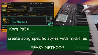 Korg Pa5X tutorial: create song specific styles with midi files
