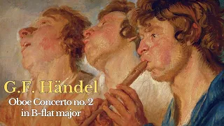 G.F. Händel: Oboe concerto no. 2 in B-flat major [HWV 302a]