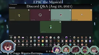 EPIC: The Musical - Discord Q&A - Aug. 28, 2021