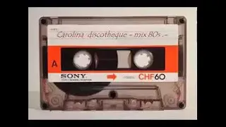 Carolina Discotheque - Mixes 80s ( Santiago ) Chile .-