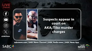 AKA, Tibz Murders | Suspects appear at Durban Magistrates Court