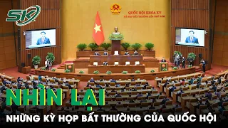 Những Nội Dung Nào Được Đưa Ra Trong Các Kỳ Họp Bất Thường Của Quốc Hội Khóa XV | SKĐS